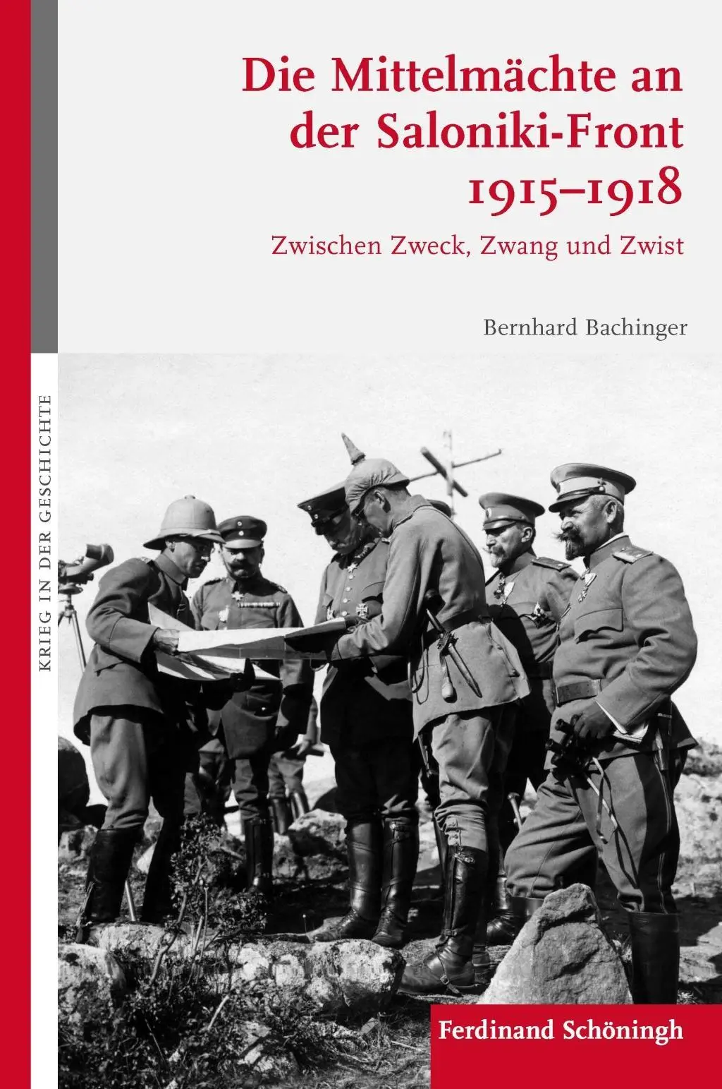 Cover: 9783506788573 | Die Mittelmächte an der Saloniki-Front 1915-1918 | Bernhard Bachinger