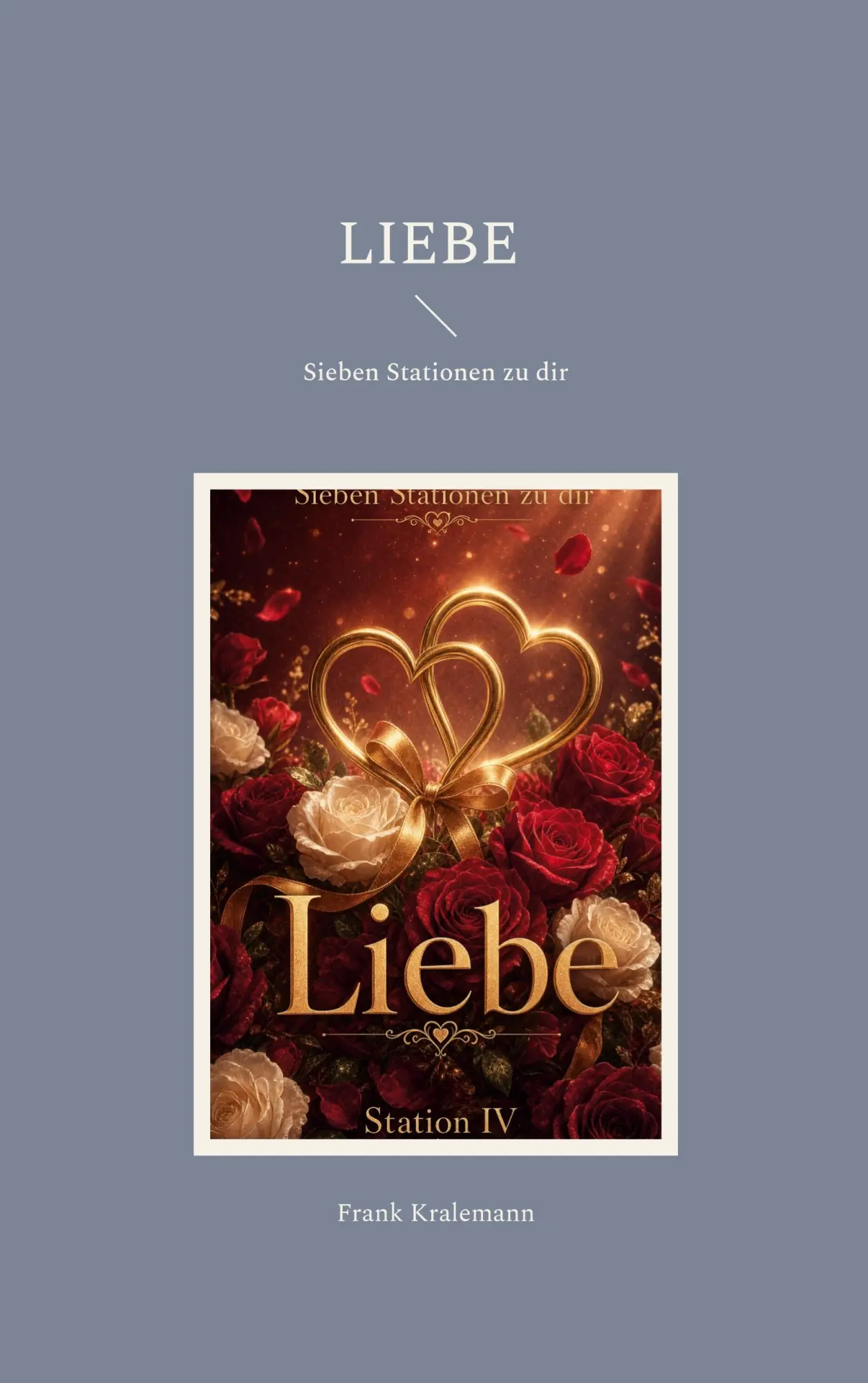 Cover: 9783696708573 | Liebe | Sieben Stationen zu dir | Frank Kralemann | Taschenbuch | 2026