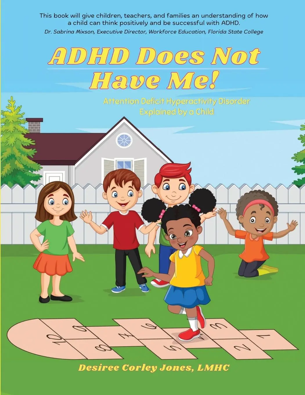 Cover: 9798218188573 | ADHD Does Not Have Me! Attention Deficit Hyperactivity Disorder...