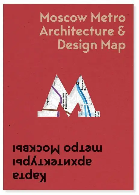 Cover: 9781912018673 | Moscow Metro Architecture &amp; Design Map | Nikolai Vassiliev | Englisch