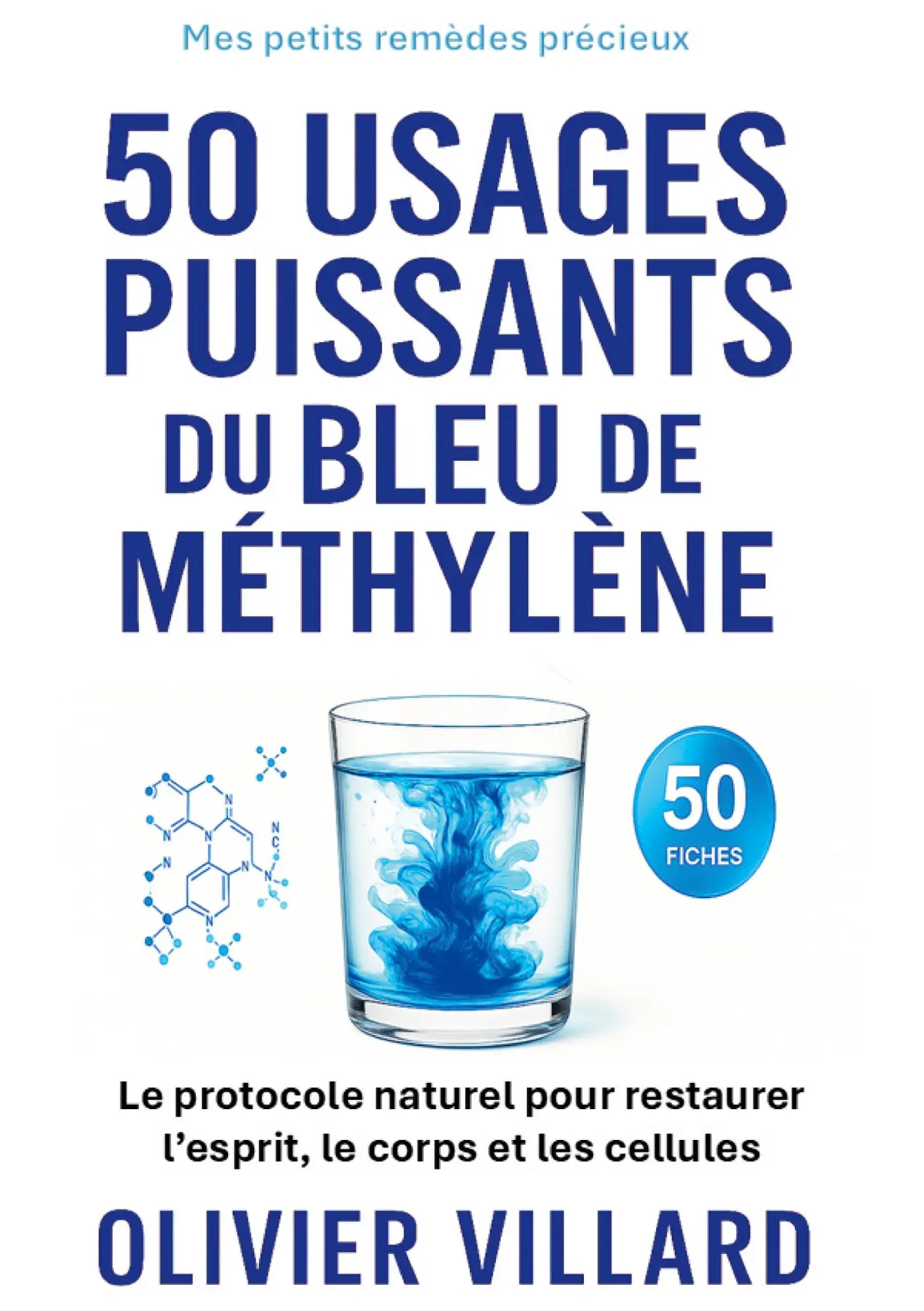 Cover: 9782322638673 | 50 usages puissants du bleu de méthylène | Olivier Villard | Buch