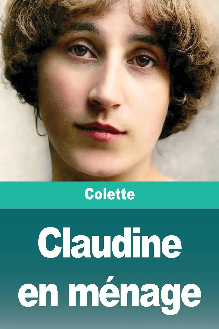 Cover: 9783690828673 | Claudine en ménage | Colette | Taschenbuch | Französisch | 2025