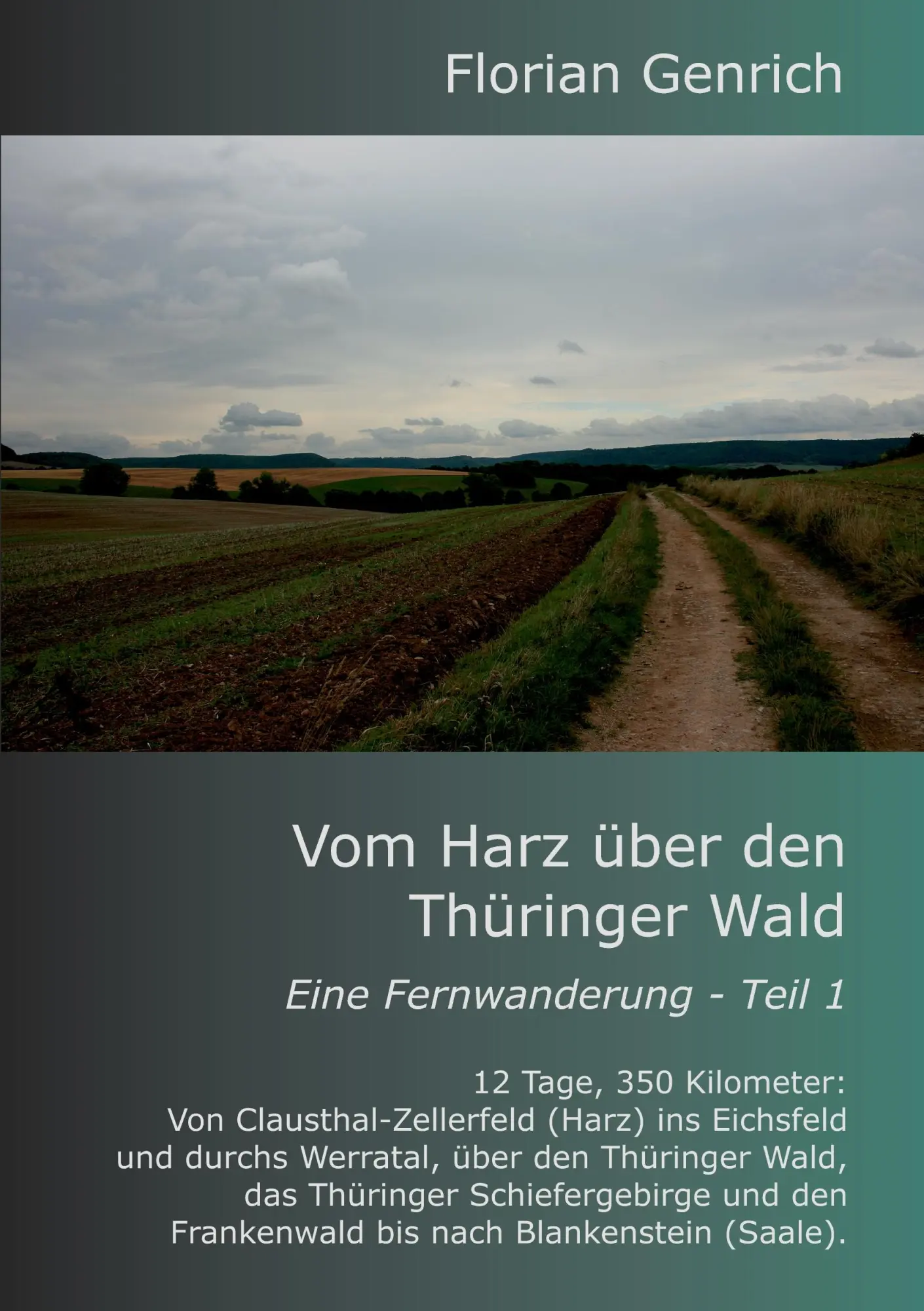 Cover: 9783839108673 | Vom Harz über den Thüringer Wald | Florian Genrich | Taschenbuch