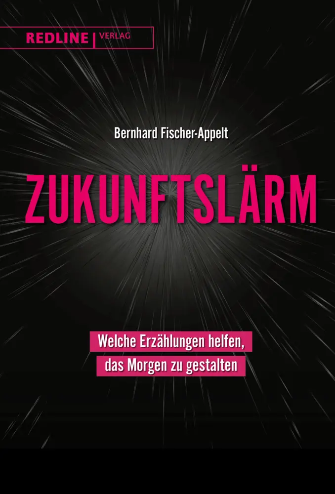 Cover: 9783868818673 | Zukunftslärm | Welche Erzählungen helfen, das Morgen zu gestalten