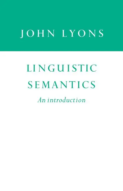 Cover: 9780521438773 | Linguistic Semantics | An Introduction | John Lyons (u. a.) | Buch