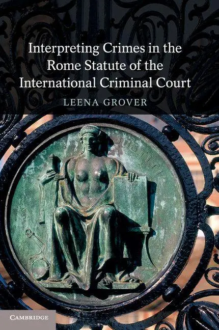 Cover: 9781107688773 | Interpreting Crimes in the Rome Statute of the International...