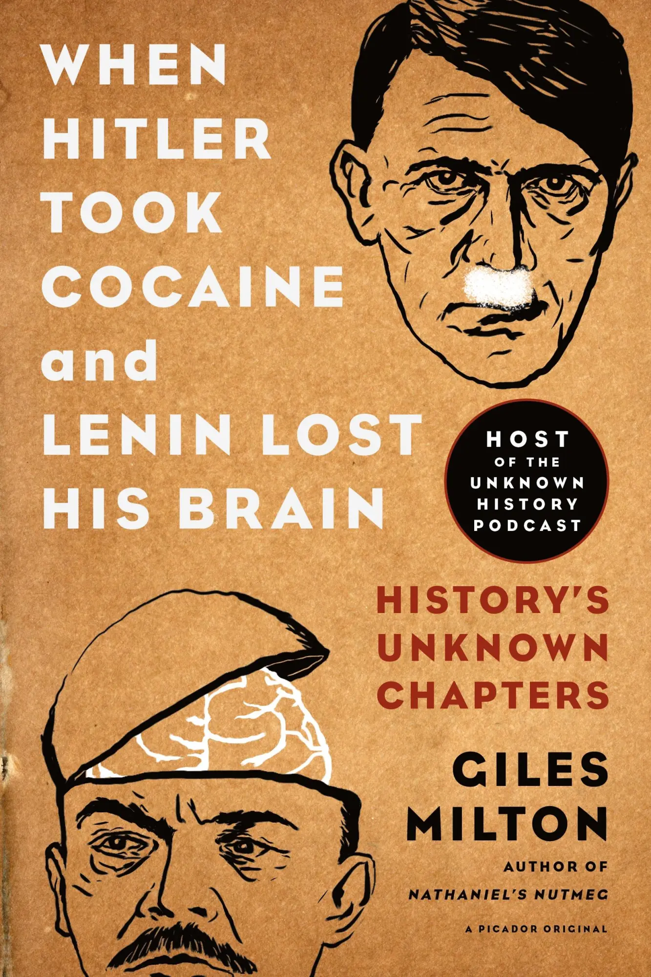 Cover: 9781250078773 | When Hitler Took Cocaine and Lenin Lost His Brain | Giles Milton