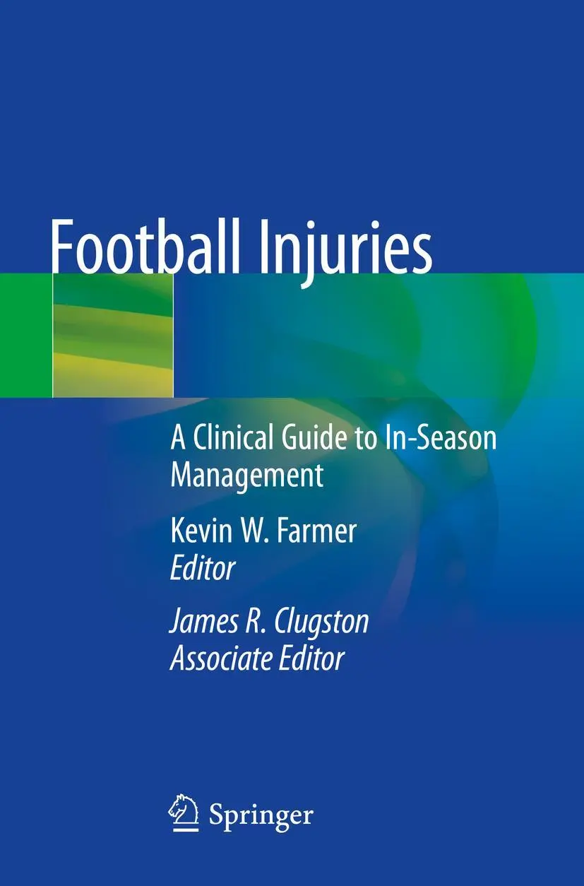 Cover: 9783030548773 | Football Injuries | A Clinical Guide to In-Season Management | Farmer