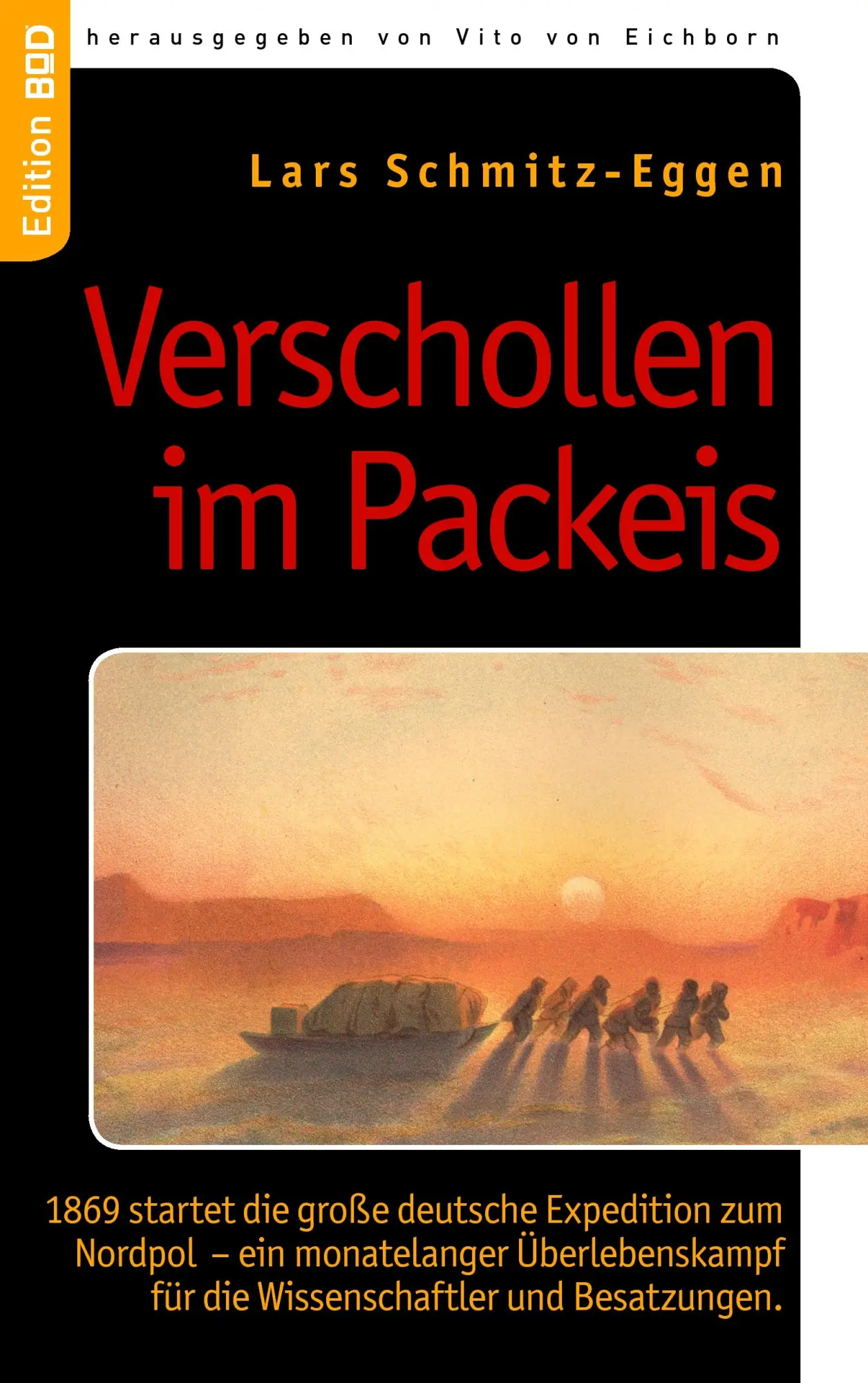 Cover: 9783833468773 | Verschollen im Packeis | Lars Schmitz-Eggen | Taschenbuch | 344 S.