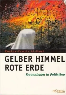 Cover: 9783900478773 | Gelber Himmel, rote Erde | Rosina F al- Rawi (u. a.) | Taschenbuch