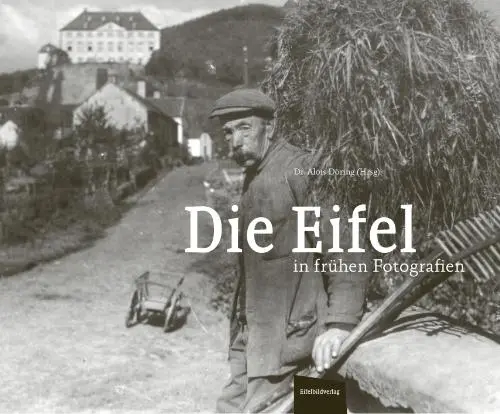 Cover: 9783946328773 | Die Eifel in frühen Fotografien | Alois Döring | Buch | 112 S. | 2026