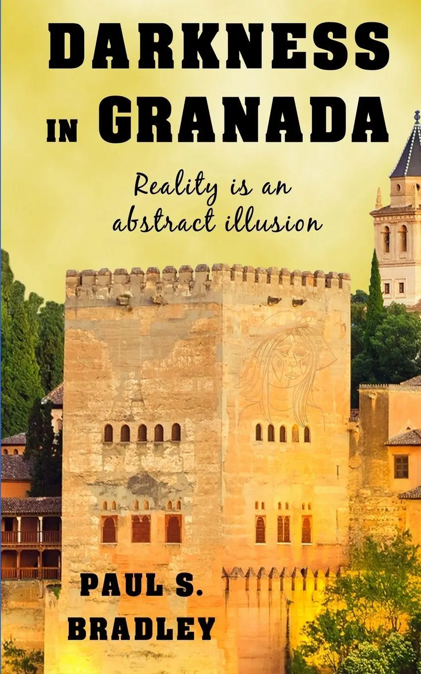 Cover: 9788409318773 | Darkness in Granada | Crime Thriller set in Spain | Paul S. Bradley