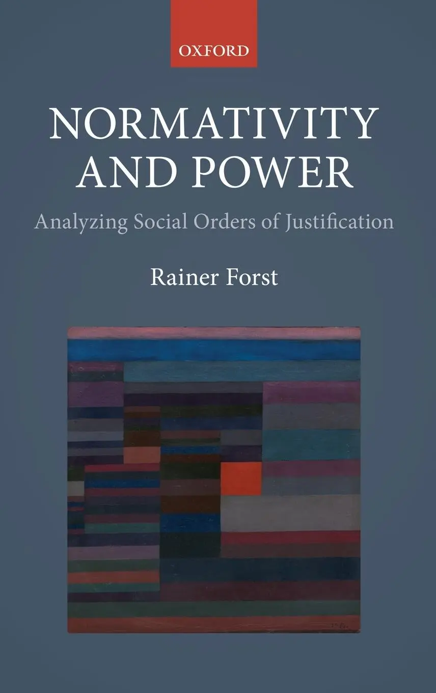Cover: 9780198798873 | Normativity and Power | Analyzing Social Orders of Justification