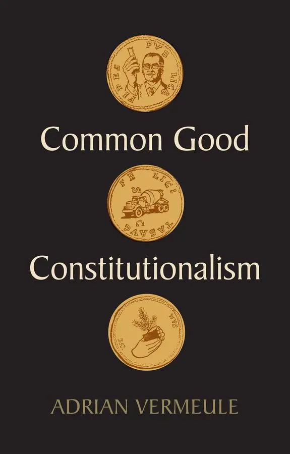 Cover: 9781509548873 | Common Good Constitutionalism | Adrian Vermeule | Taschenbuch | 270 S.