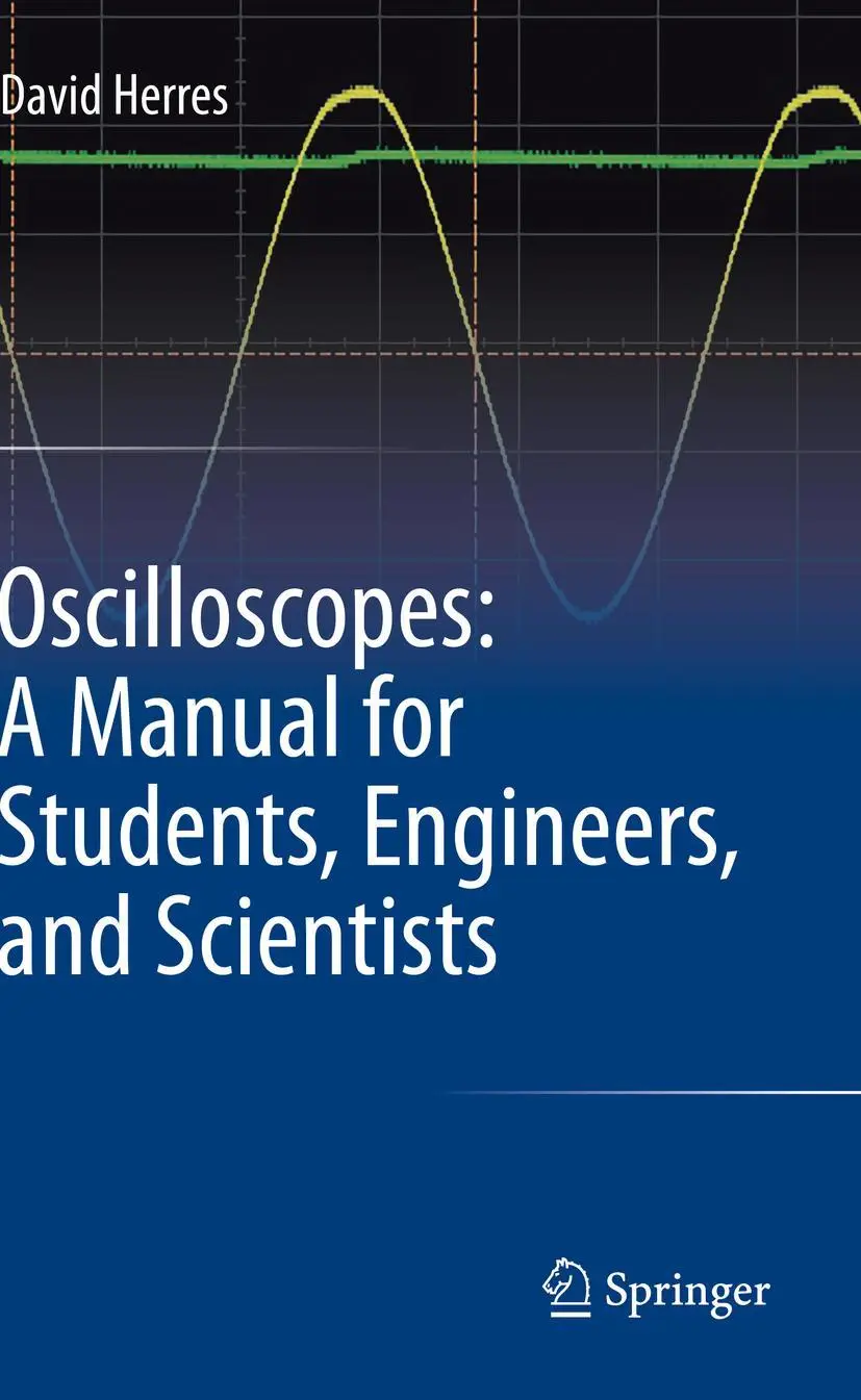 Cover: 9783030538873 | Oscilloscopes: A Manual for Students, Engineers, and Scientists | Buch