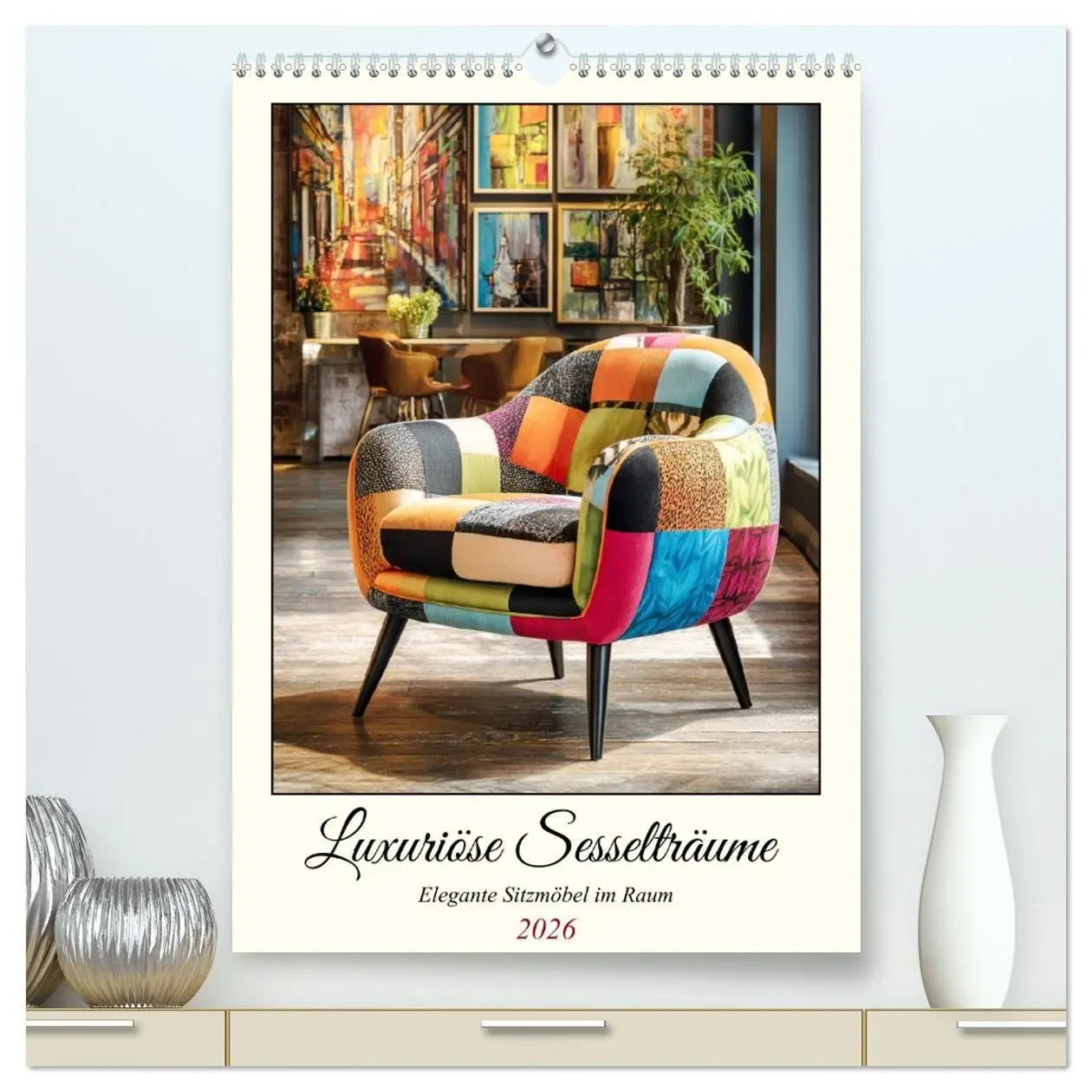 Cover: 9783516728873 | Luxuriöse Sesselträume. Elegante Sitzmöbel im Raum (hochwertiger...