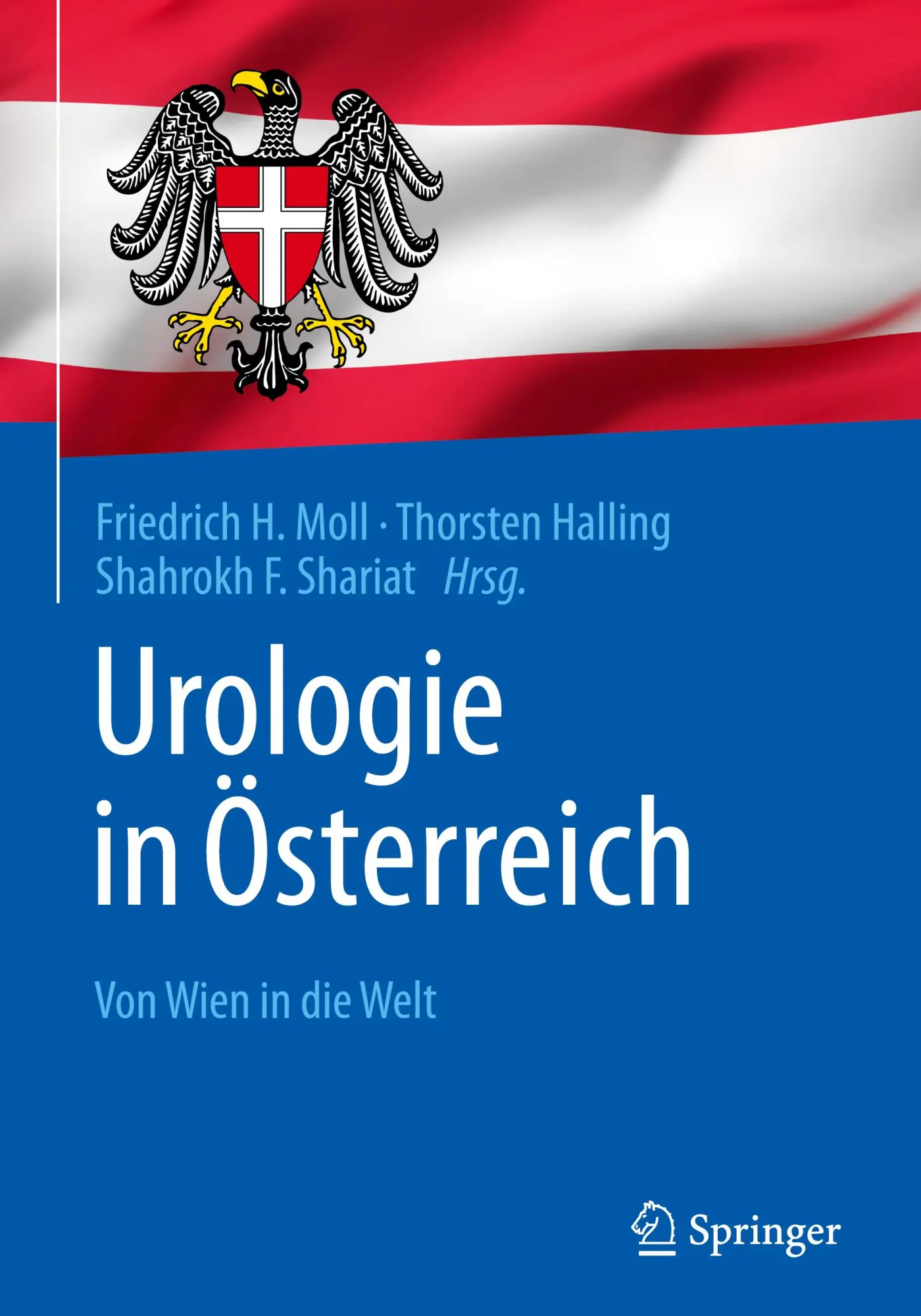 Cover: 9783662708873 | Urologie in Österreich | Von Wien in die Welt | Moll (u. a.) | Buch