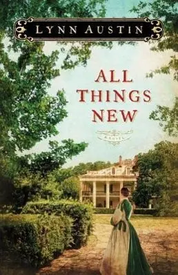 Cover: 9780764208973 | All Things New | Lynn Austin | Taschenbuch | Englisch | 2012