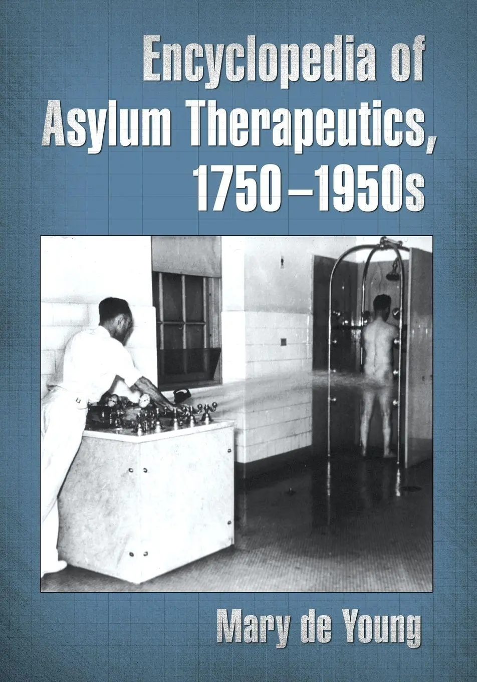 Cover: 9780786468973 | Encyclopedia of Asylum Therapeutics, 1750-1950s | Mary De Young | Buch