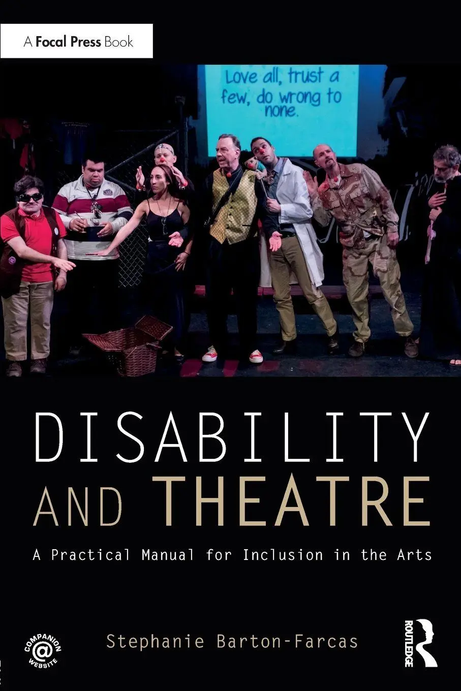 Cover: 9781138288973 | Disability and Theatre | A Practical Manual for Inclusion in the Arts