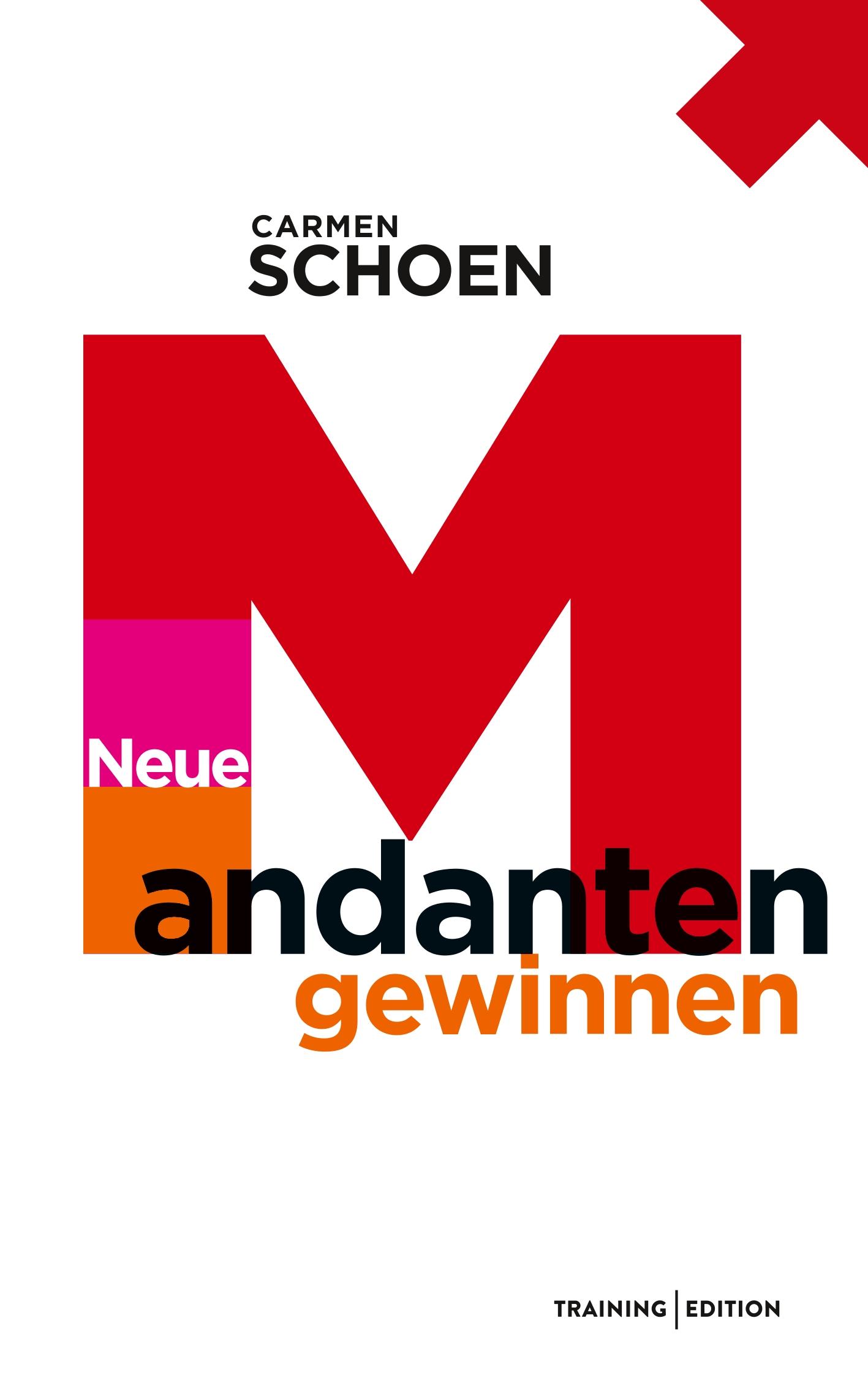 Cover: 9783752888973 | Neue Mandanten gewinnen | Carmen Schön | Taschenbuch | Paperback