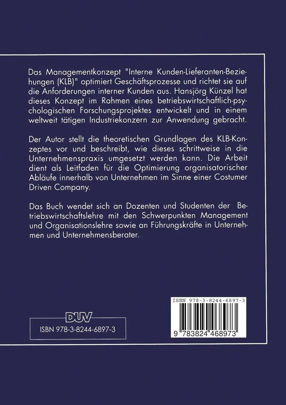 Rückseite: 9783824468973 | Management interner Kunden-Lieferanten-Beziehungen | Hansjörg Künzel