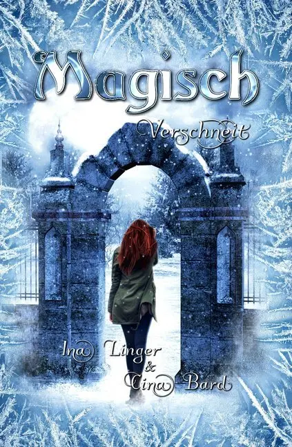 Cover: 9783964438973 | Magisch Verschneit | Ina Linger (u. a.) | Taschenbuch | 355 S. | 2019
