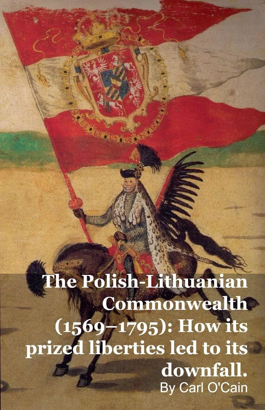 Cover: 9798233208973 | The Polish-Lithuanian Commonwealth (1569-1795) | Carl O'Cain | Buch