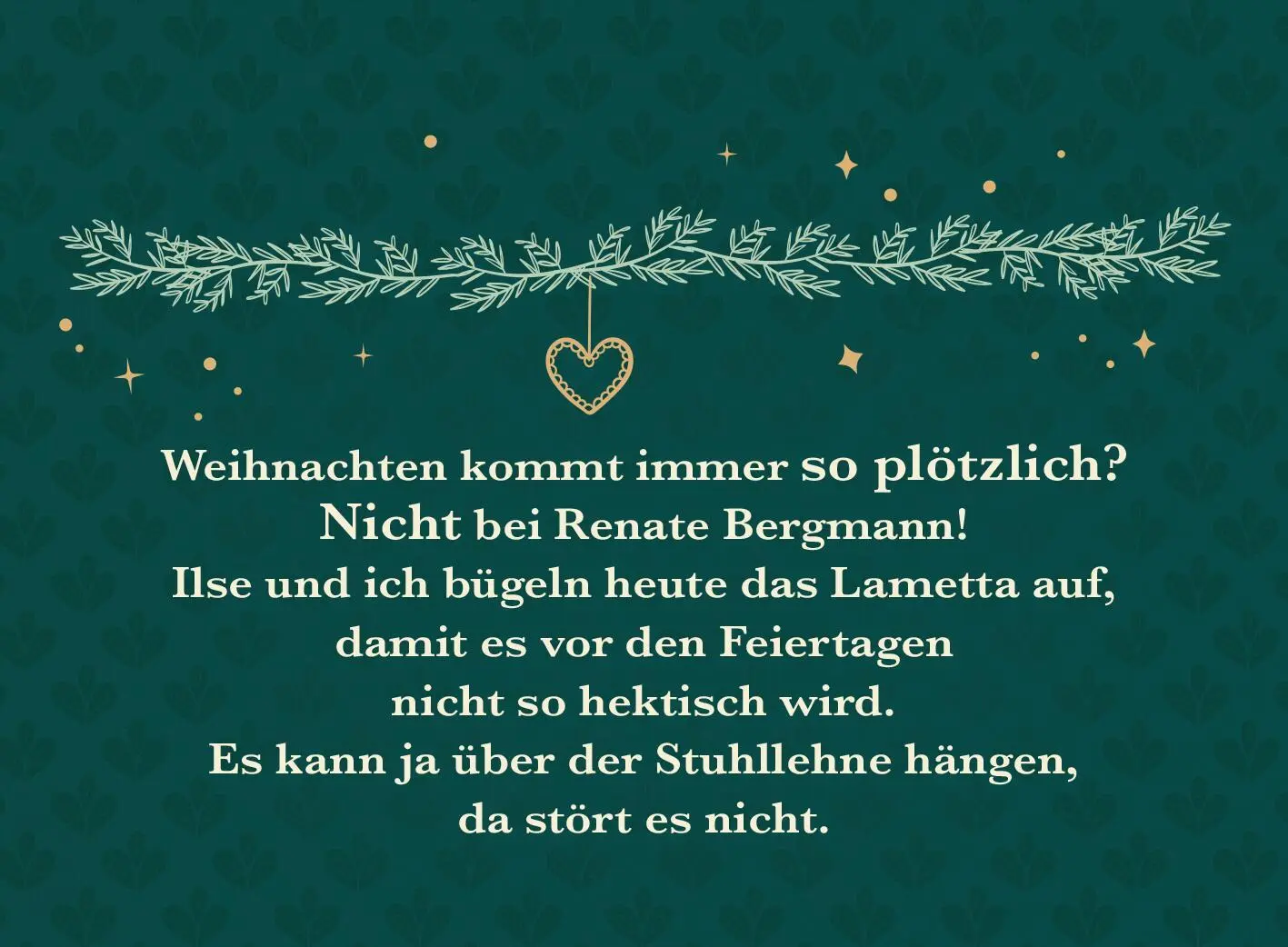 Bild: 4014489129073 | Weihnachten kommt immer so plötzlich! | Renate Bergmann | Kalender