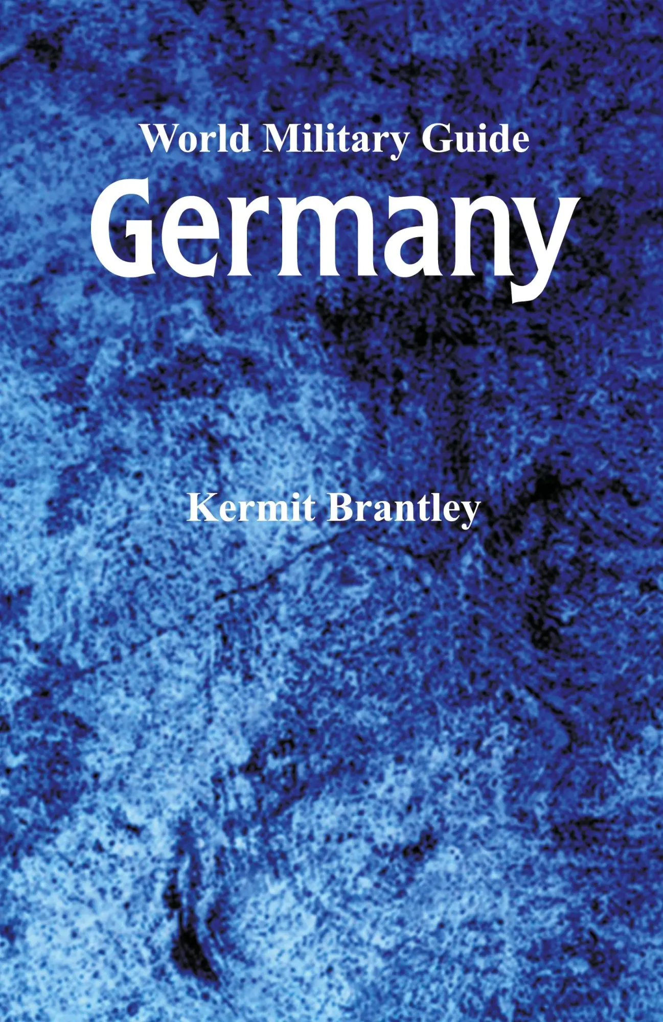 Cover: 9789352979073 | World Military Guide | Germany | Kermit Brantley | Taschenbuch | 2019