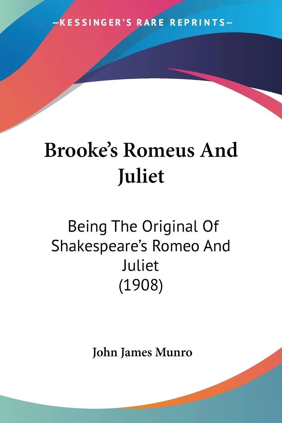 Cover: 9780548749173 | Brooke's Romeus And Juliet | John James Munro | Taschenbuch | Englisch