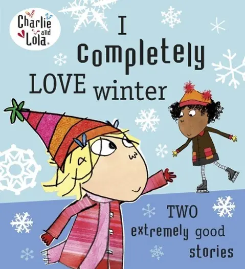 Cover: 9780718199173 | Charlie and Lola: I Completely Love Winter | Lauren Child | Buch