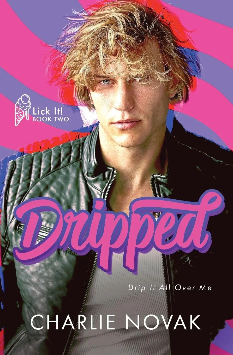 Cover: 9781918149173 | Dripped | Charlie Novak | Taschenbuch | Lick It! | Englisch | 2026