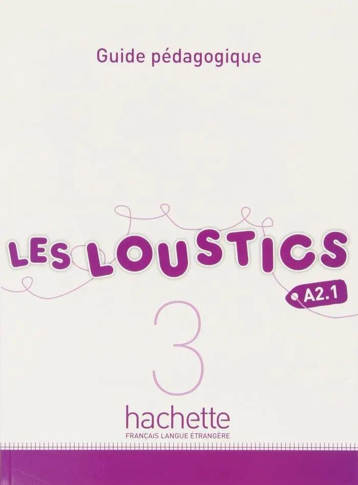 Cover: 9782011559173 | Les Loustics | Guide pedagogique 3 | Hugues Denisot (u. a.) | Buch