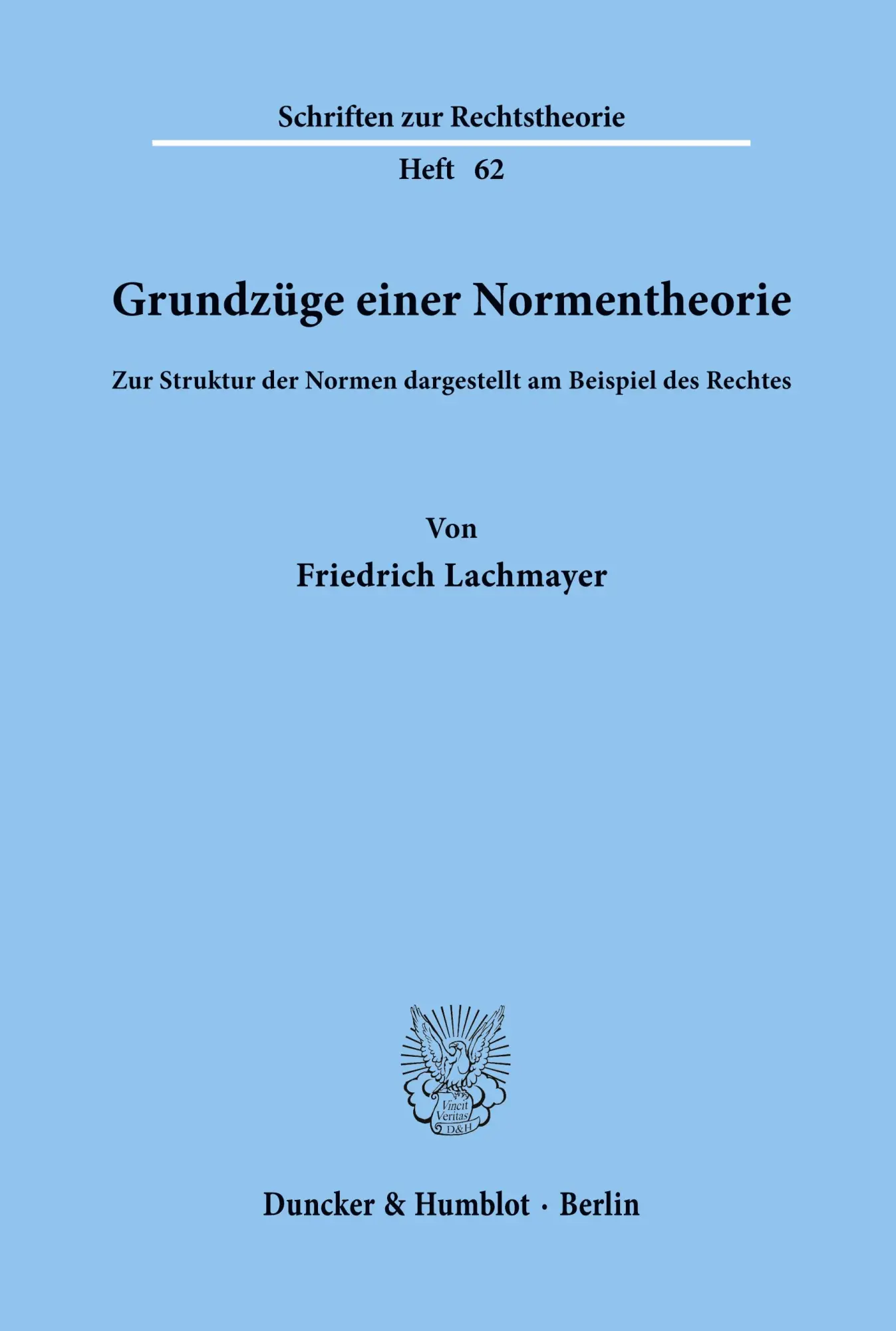 Cover: 9783428039173 | Grundzüge einer Normentheorie. | Friedrich Lachmeyer | Taschenbuch