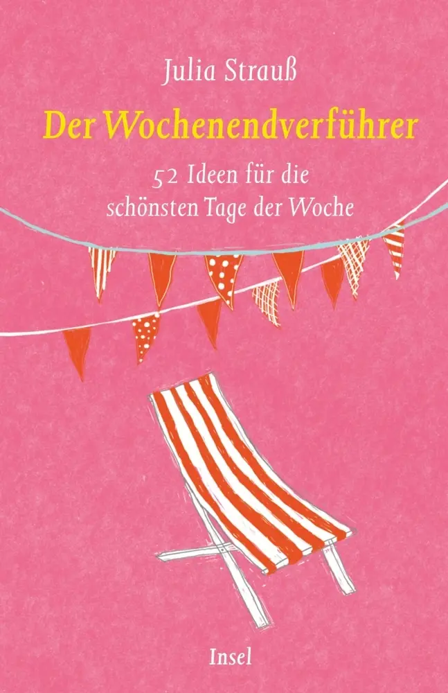Cover: 9783458359173 | Der Wochenendverführer | 52 Ideen für die schönsten Tage der Woche