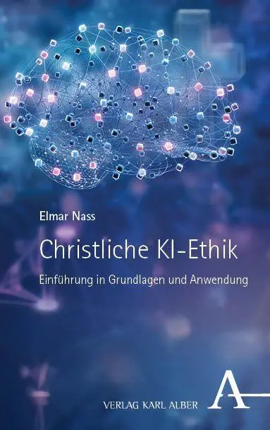Cover: 9783495989173 | Christliche KI-Ethik | Einführung in Grundlagen und Anwendung | Nass