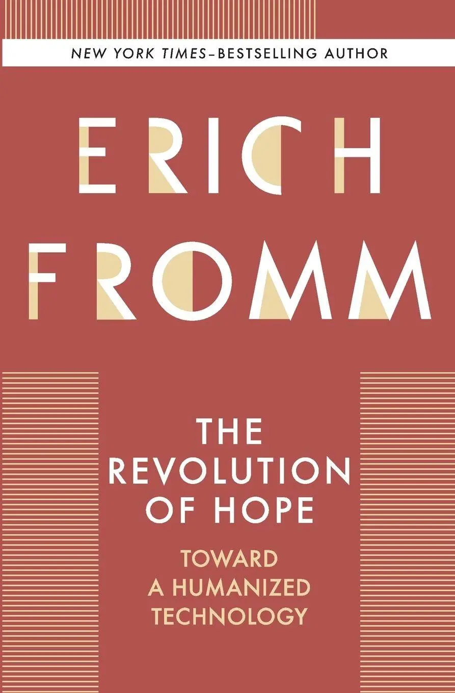 Cover: 9798337209173 | The Revolution of Hope | Toward a Humanized Technology | Erich Fromm