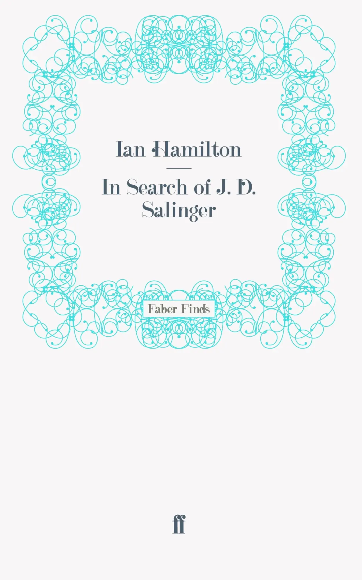 Cover: 9780571269273 | In Search of J. D. Salinger | Taschenbuch | 226 S. | Englisch | 2011