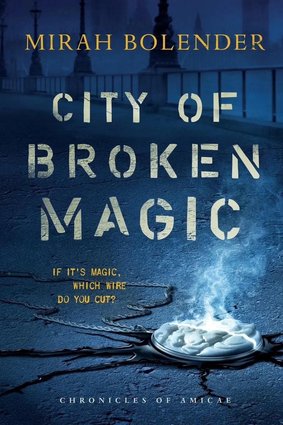 Cover: 9781250169273 | City of Broken Magic | Mirah Bolender | Taschenbuch | Englisch | 2018