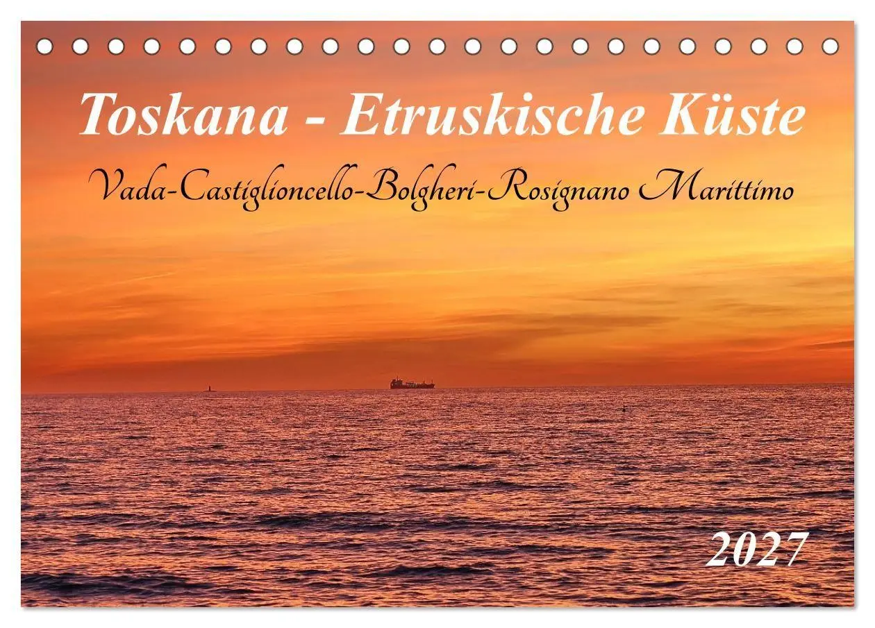 Cover: 9783516829273 | Toskana - Etruskische Küste (Tischkalender 2027 DIN A5 quer),...