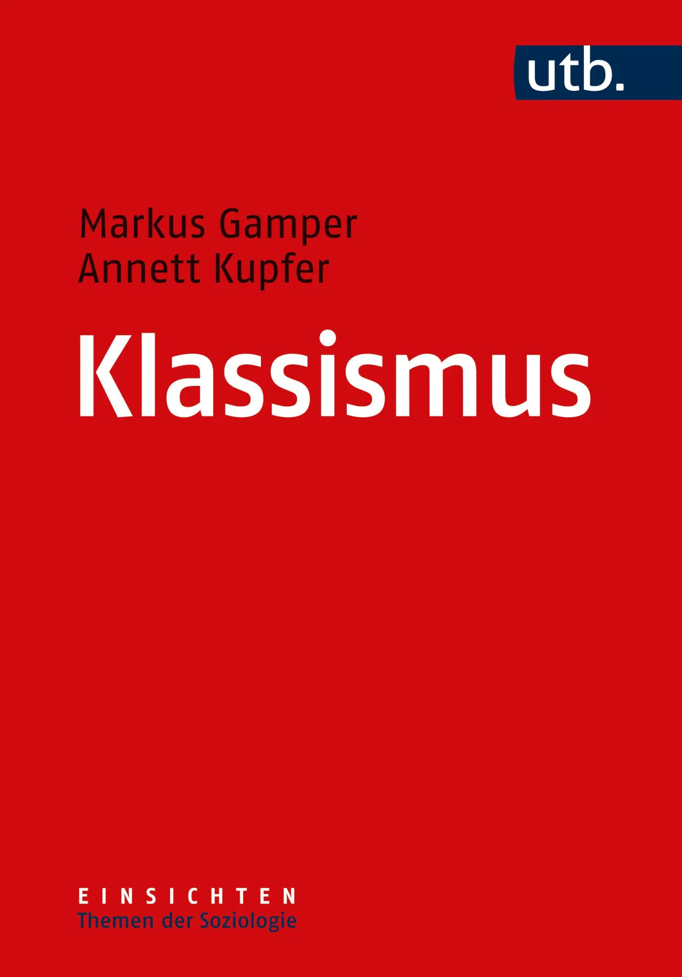 Cover: 9783825259273 | Klassismus | Markus Gamper (u. a.) | Taschenbuch | 252 S. | Deutsch