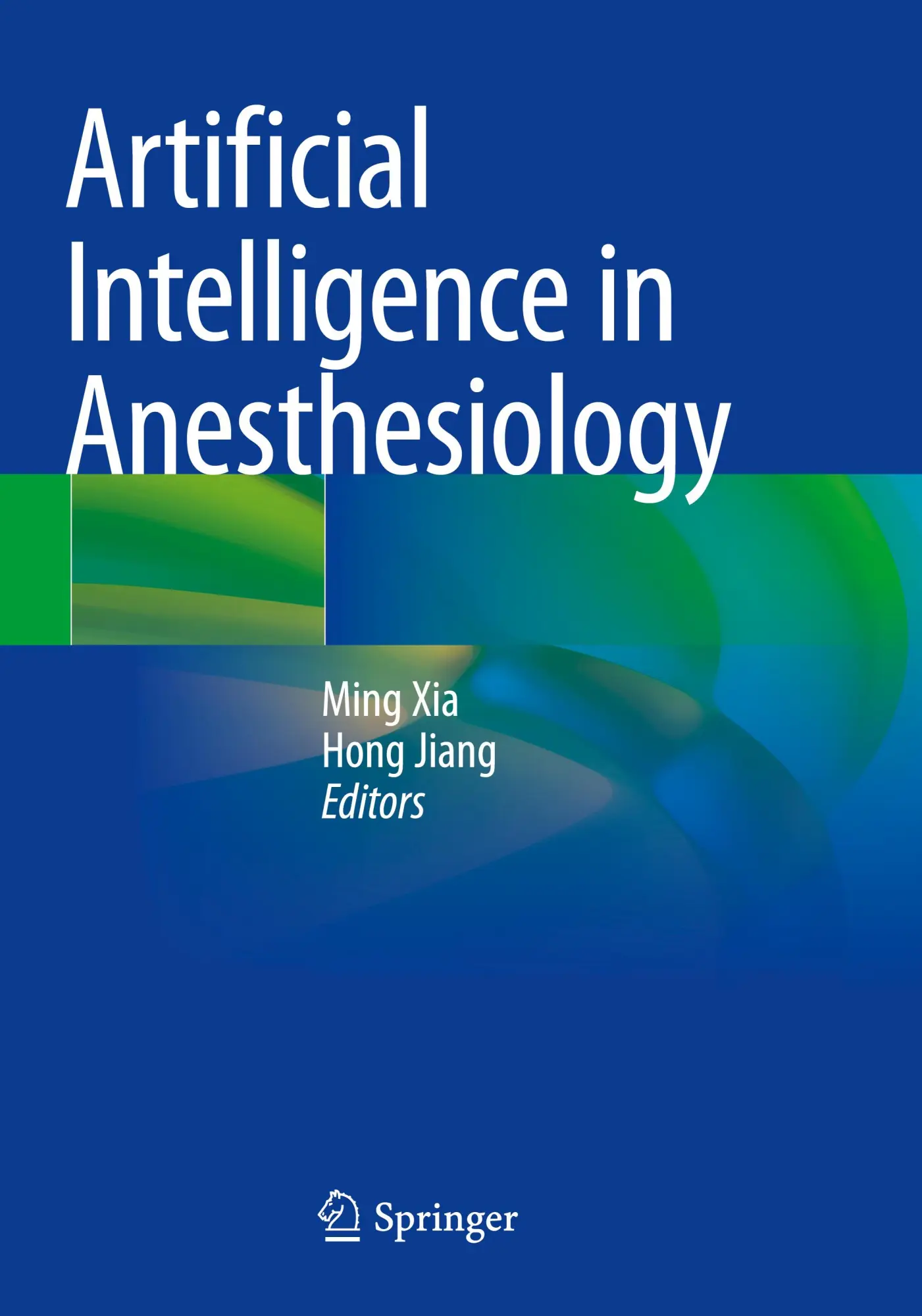 Cover: 9789819959273 | Artificial Intelligence in Anesthesiology | Ming Xia (u. a.) | Buch