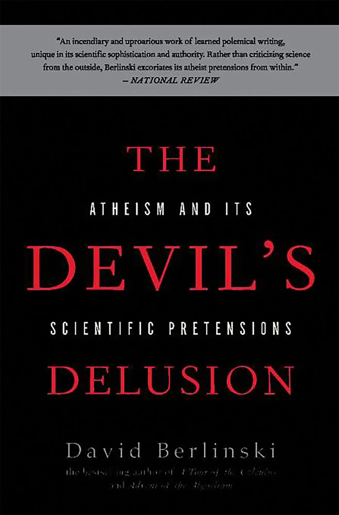 Cover: 9780465019373 | The Devil's Delusion | Atheism and Its Scientific Pretensions | Buch