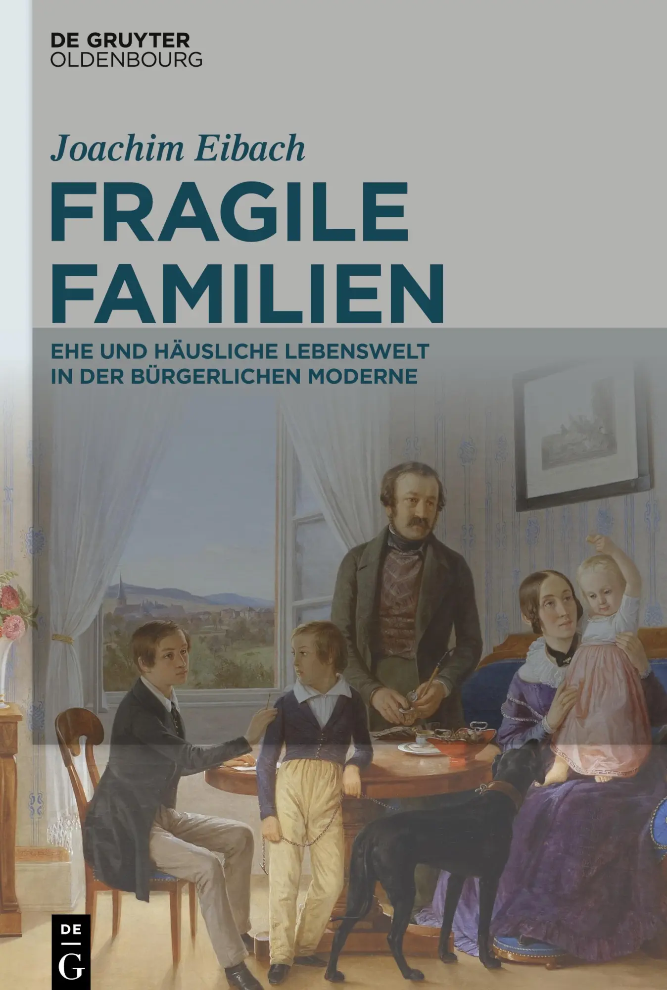 Cover: 9783110749373 | Fragile Familien | Joachim Eibach | Buch | VII | Deutsch | 2022