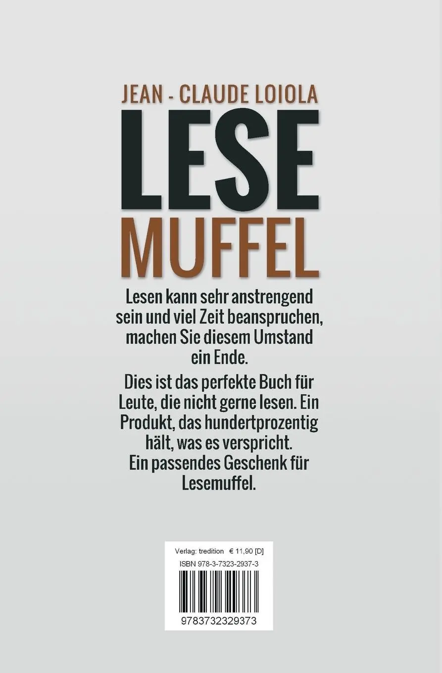 Rückseite: 9783732329373 | Lesemuffel | Für Leute die nicht gerne lesen | Jean-Claude Loiola