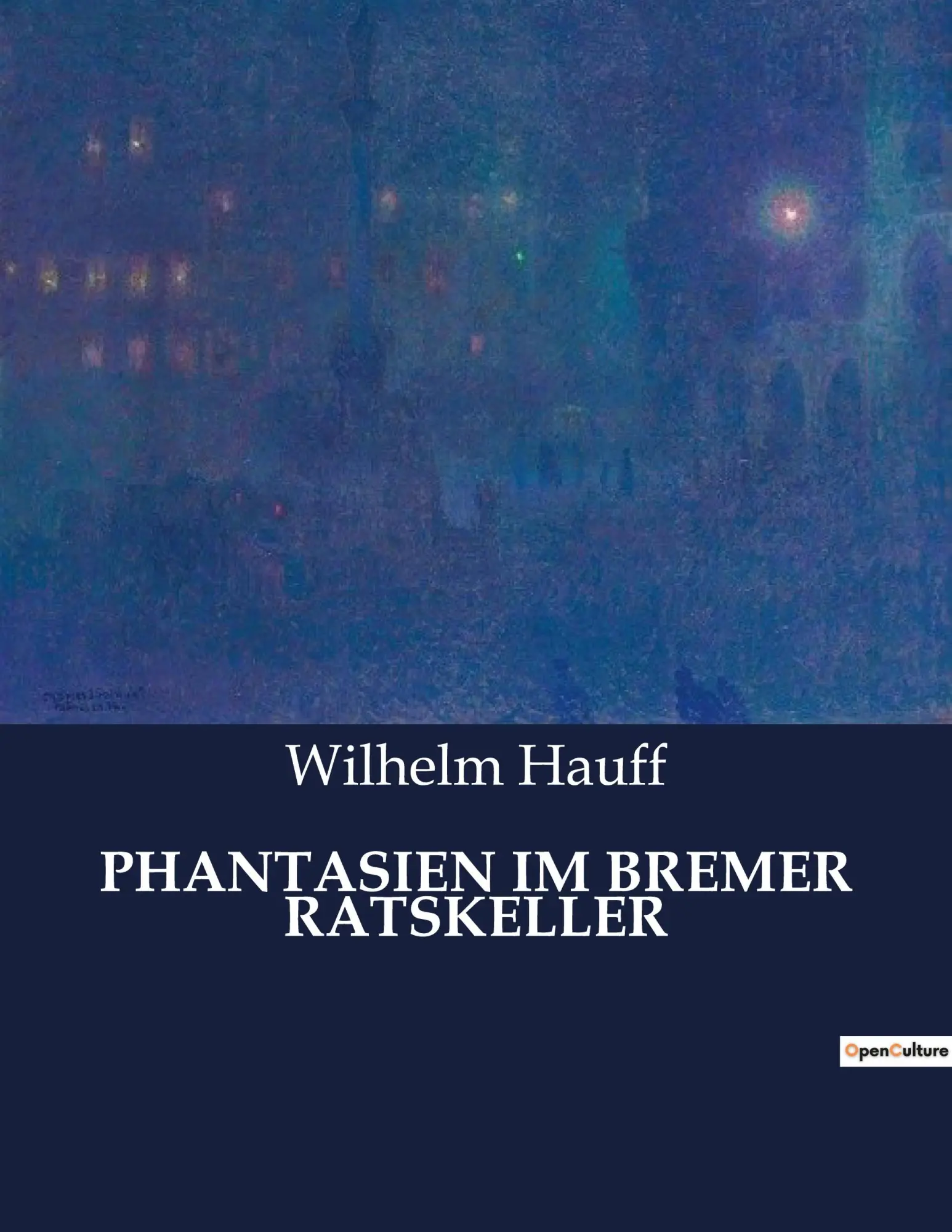 Cover: 9791041949373 | PHANTASIEN IM BREMER RATSKELLER | Wilhelm Hauff | Taschenbuch | 32 S.