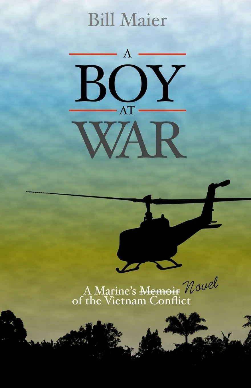Cover: 9798218249373 | A BOY AT WAR | A Marine's Novel of the Vietnam War | Bill Maier | Buch