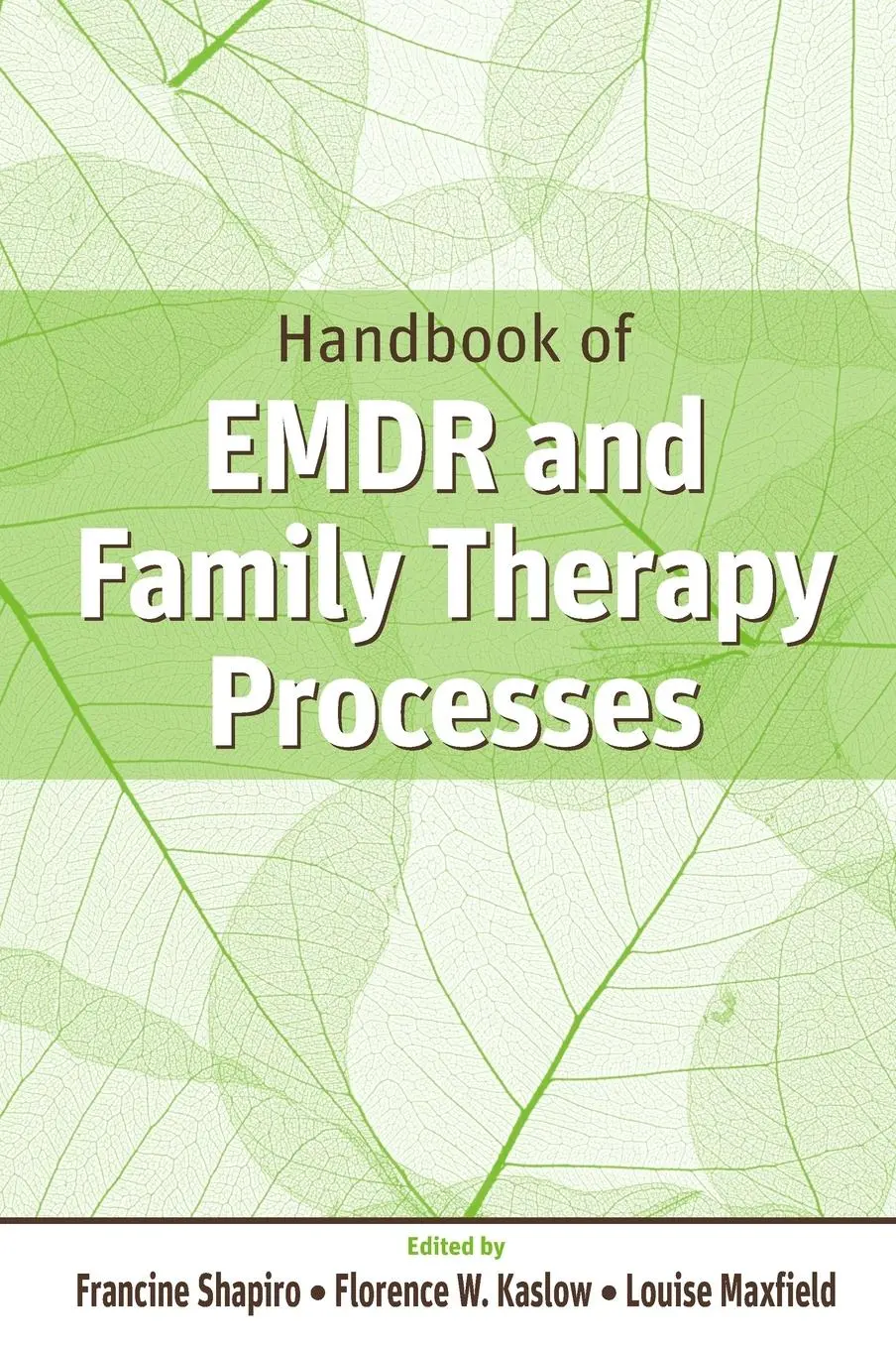 Cover: 9780471709473 | Handbook of EMDR and Family Therapy Processes | Shapiro (u. a.) | Buch