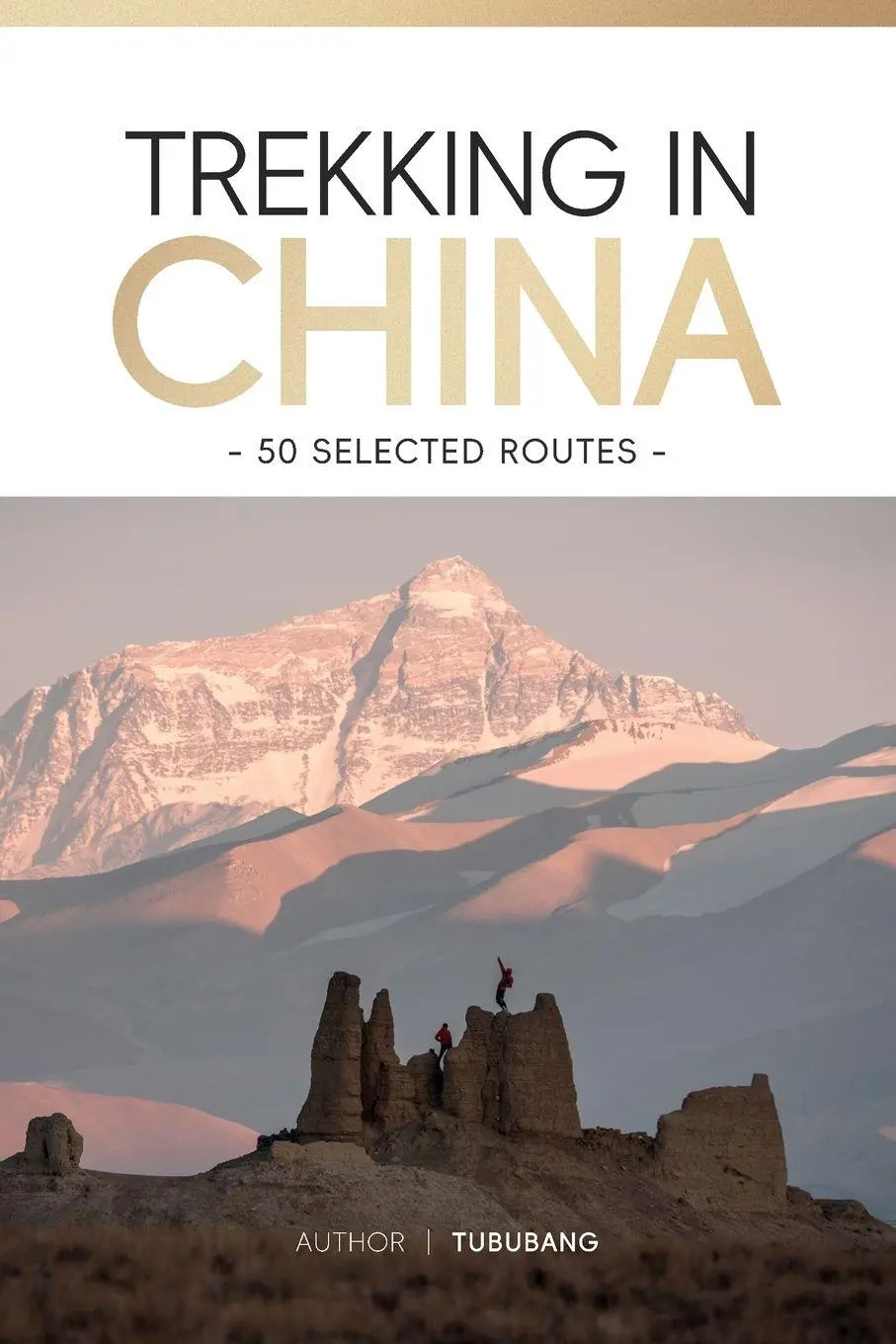 Cover: 9781967799473 | Trekking in China | 50 Selected Routes | Tububang | Taschenbuch | 2025